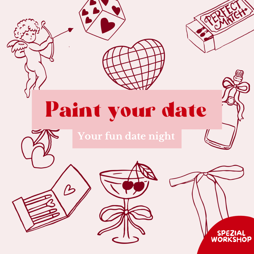 Paint your date - Valentinstags Spezial