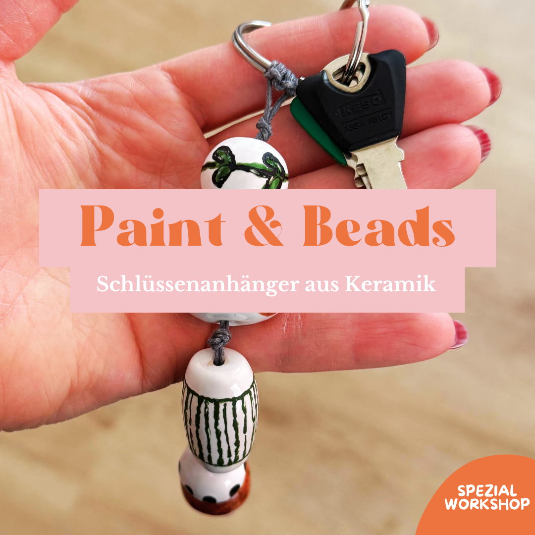 Paint & Beads - Gestalte deinen Keramik Schlüsselanhänger